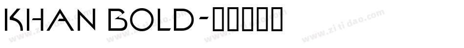 KHAN BOLD字体转换